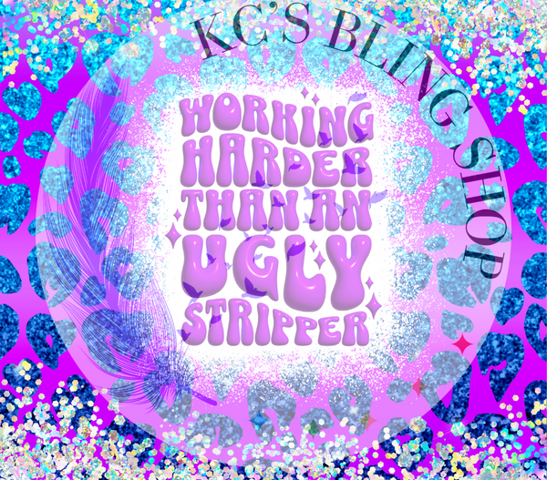 KC'S Bling Shop - Work Harder Tumbler