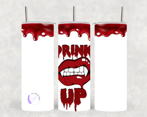 KC'S Bling Shop - Drink Up Tumbler